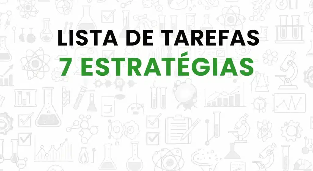 Thumbnail com texto "LISTA DE TAREFAS 7 ESTRATÉGIAS" sobre fundo com checklist e ícones científicos em design profissional