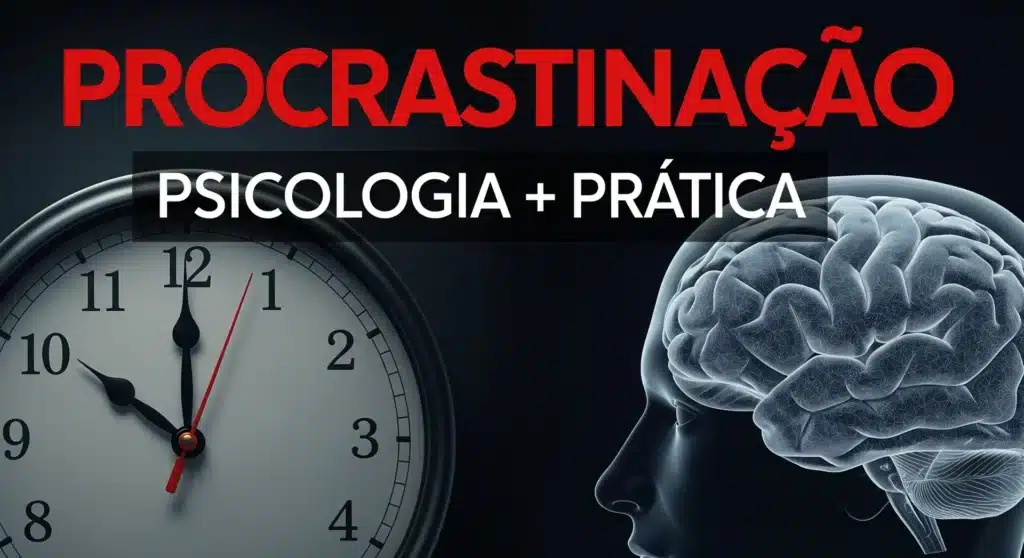 PROCRASTINAÇÃO PSICOLOGIA + PRÁTICA" sobre fundo com relógio e ilustração de cérebro em tom educacional