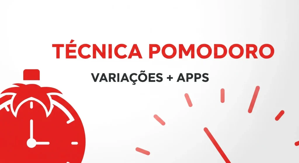 Thumbnail com texto "TÉCNICA POMODORO VARIAÇÕES + APPS" sobre fundo com ícone de tomate timer e segmentos de tempo