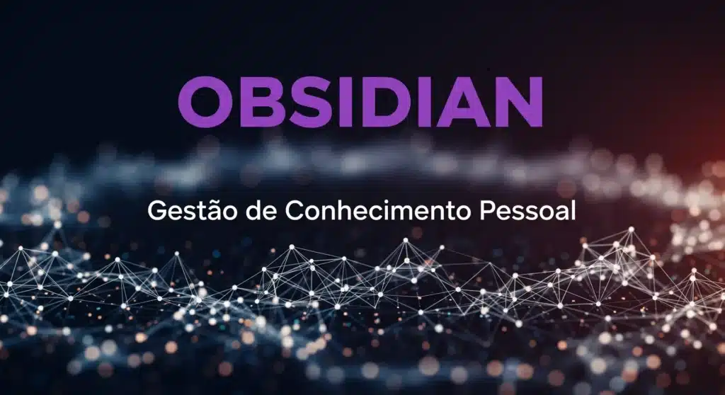 Thumbnail com texto "OBSIDIAN ZERO AO PKM" sobre gráfico de notas interconectadas em tema escuro tecnológico